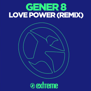 Album Love Power (Remix) from Gener 8