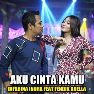 收聽Difarina Indra的Aku Cinta Kamu歌詞歌曲