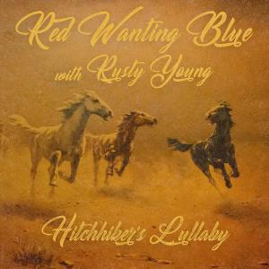 收聽Rusty Young的Hitchhiker's Lullaby歌詞歌曲