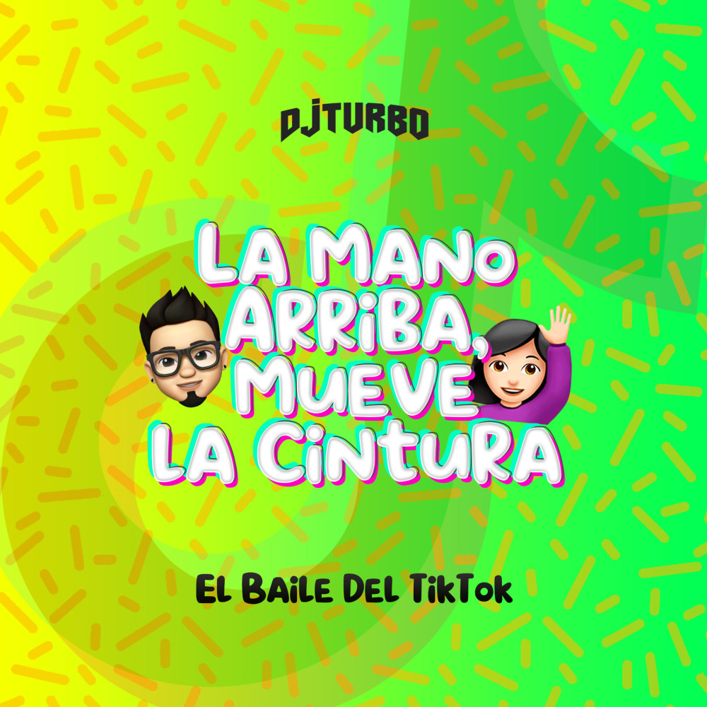 El Baile Del TikTok(La Mano Arriba, Mueve la Cintura) (Explicit)