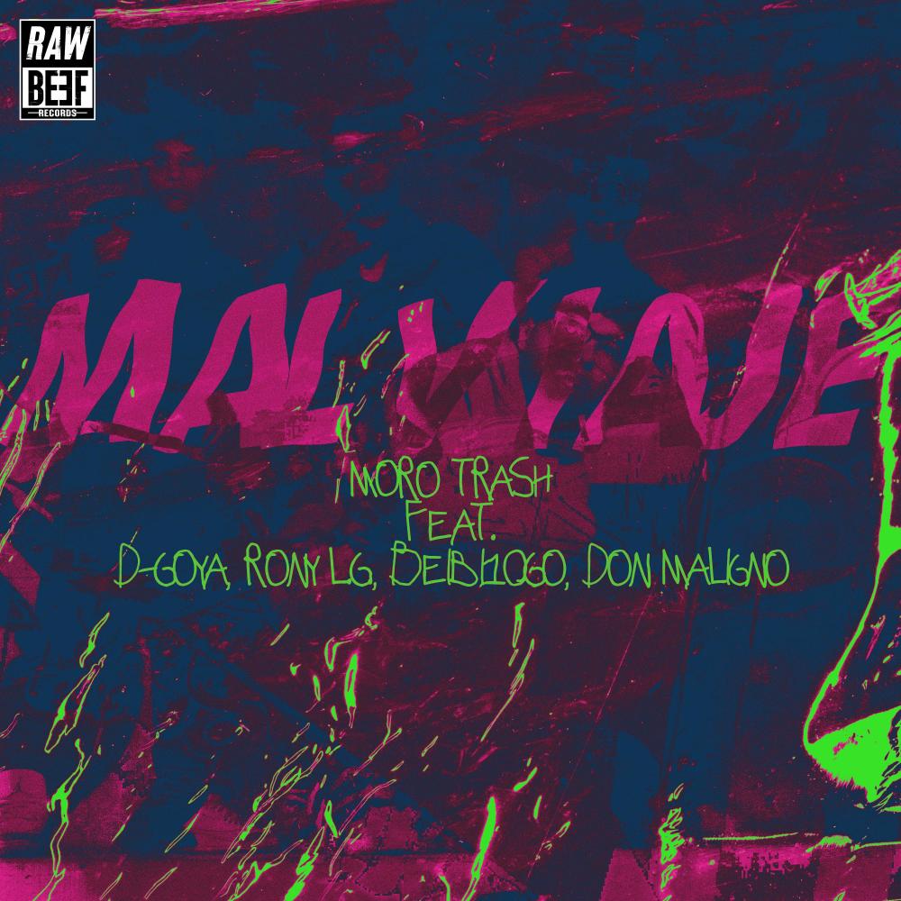 Mal Viaje (feat. D-Goya, Rony L.G., Beibi10Go & Don Maligno) (Explicit)