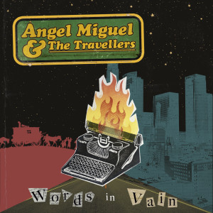 Listen to Breaking My Heart song with lyrics from Ángel Miguel & The Travellers