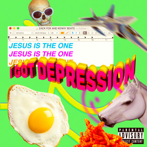收聽Zack Fox的Jesus Is The One (I Got Depression) (Explicit)歌詞歌曲