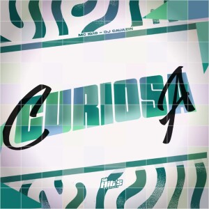 Album Curiosa (Explicit) from DJ CAUAZIN