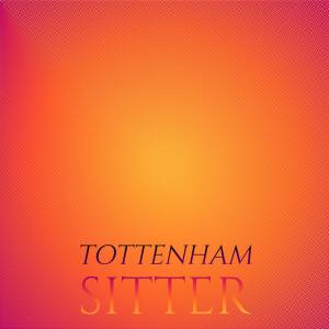 Tottenham Sitter dari Various