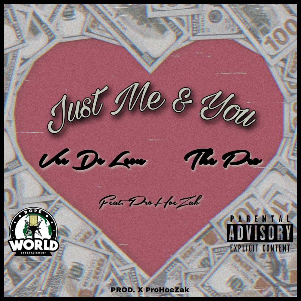Just Me & You (Explicit)