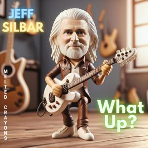 收聽Jeff Silbar的What Up歌詞歌曲
