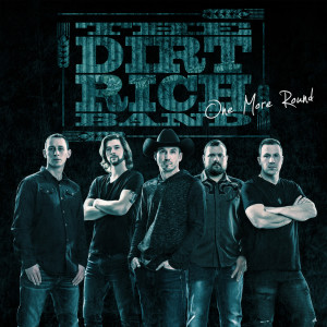Listen to One More Round song with lyrics from The Dirt Rich Band
