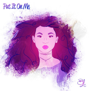 ดาวน์โหลดและฟังเพลง Put It on Me พร้อมเนื้อเพลงจาก Brianna Leah
