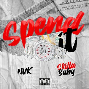 Album Spend It (Explicit) from Skilla Baby