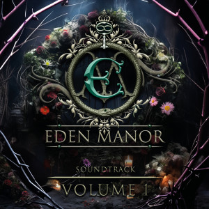 Eric Babak的專輯Eden Manor Soundtrack Vol. 1 (Explicit)