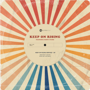 Listen to Keep On Rising (6am) song with lyrics from Francesca Sardi