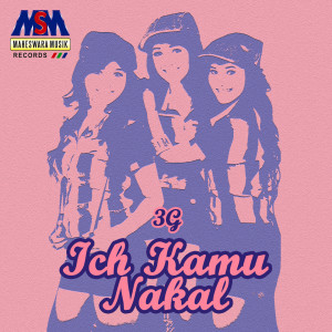 Album Ich Kamu Nakal from 3G