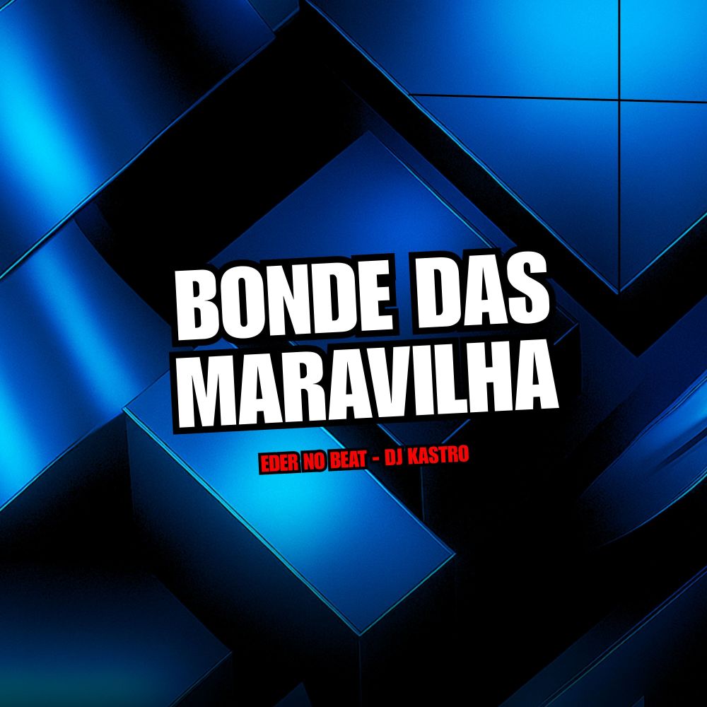 Bonde das Maravilha (Explicit)