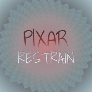 Listen to Pixar Restrain song with lyrics from Mely Etti
