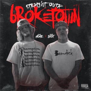 Straight Outta Broketown (Explicit)