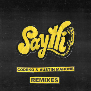 ดาวน์โหลดและฟังเพลง Say Hi (Felix Palmqvist Remix) พร้อมเนื้อเพลงจาก Codeko