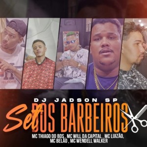 收聽Mc Thiago do bds的Set dos Barbeiros歌詞歌曲