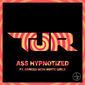 TJR的專輯Ass Hypnotized