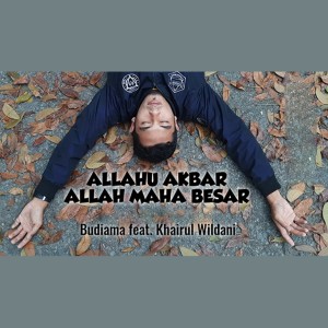 Listen to Allahu Akbar Allah Maha Besar song with lyrics from Budiama