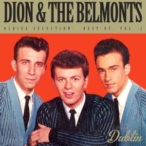 Album Oldies Selection: Dion & the Belmonts - Best Of, Vol. 2 from Dion & The Belmonts