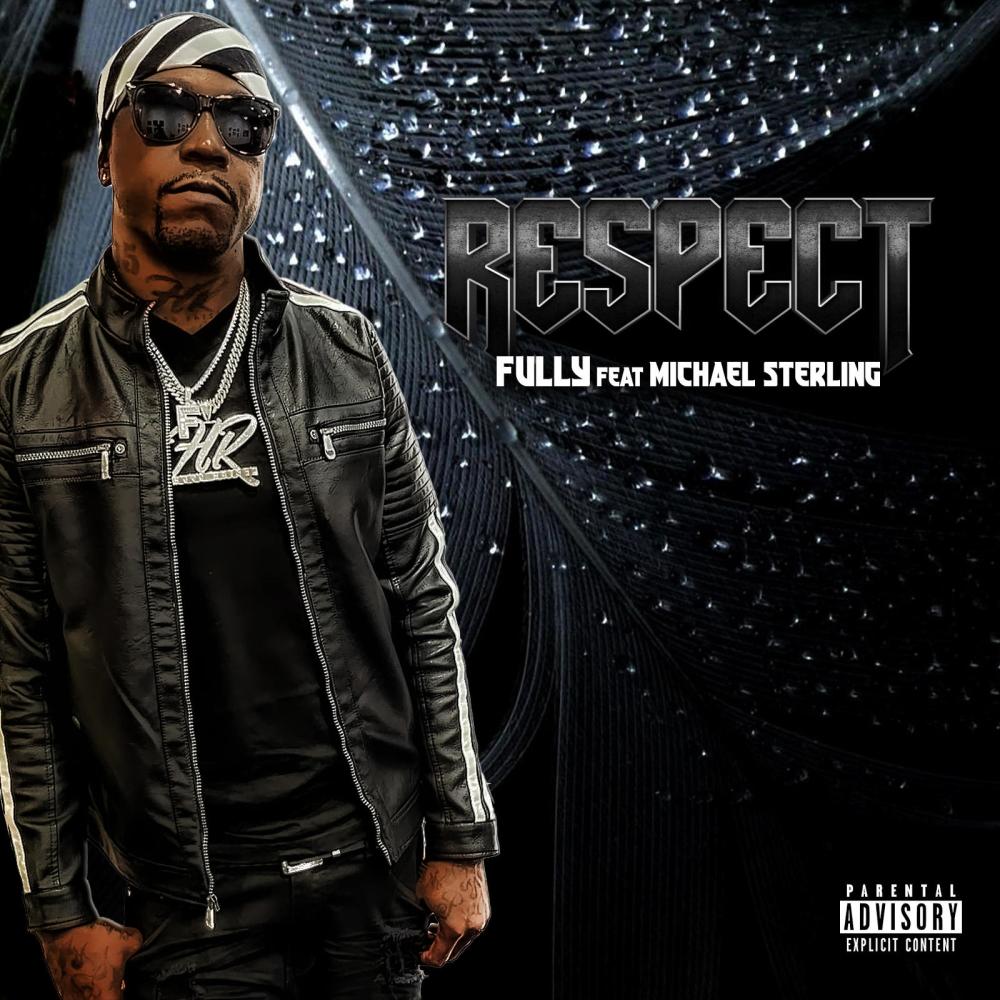 Respect Feat Michael Sterling (feat. Michael Sterling) (Explicit)