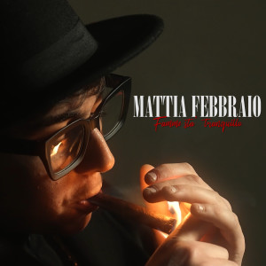 Dengarkan Famme Sta' Tranquillo lagu dari Mattia Febbraio dengan lirik