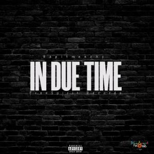 Rapitmeechy的專輯In Due Time (Explicit)