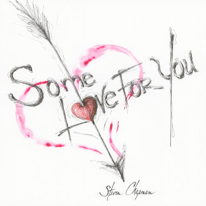 Listen to Some Love for You song with lyrics from Steven Chapman