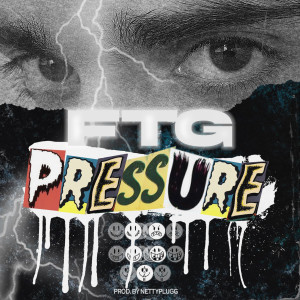 Album Pressure (Explicit) from FTG