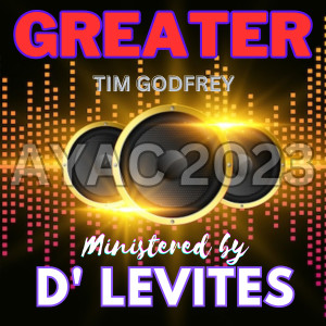 Album Greater (D' Levites  Remix) from Tim Godfrey
