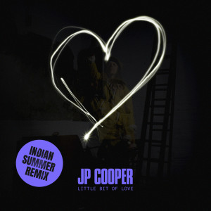 ดาวน์โหลดและฟังเพลง Little Bit Of Love (Indian Summer Remix) พร้อมเนื้อเพลงจาก JP Cooper