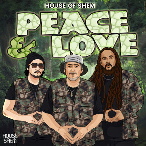 House Of Shem的專輯Peace & Love