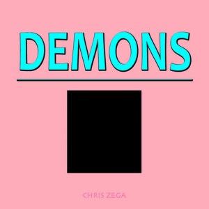 收聽Chris Zega的Demons (This Is My Kingdom Come)歌詞歌曲
