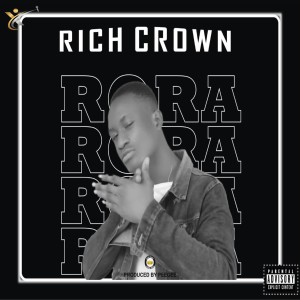 ดาวน์โหลดและฟังเพลง Rora (Explicit) พร้อมเนื้อเพลงจาก Rich Crown