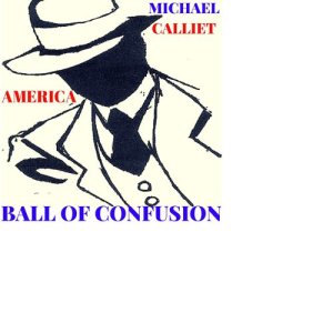 收聽Michael Calliet的America - Ball of Confusion歌詞歌曲