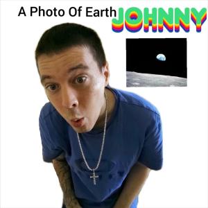 收听Johnny & The Volumes的A Photo of Earth (Explicit)歌词歌曲