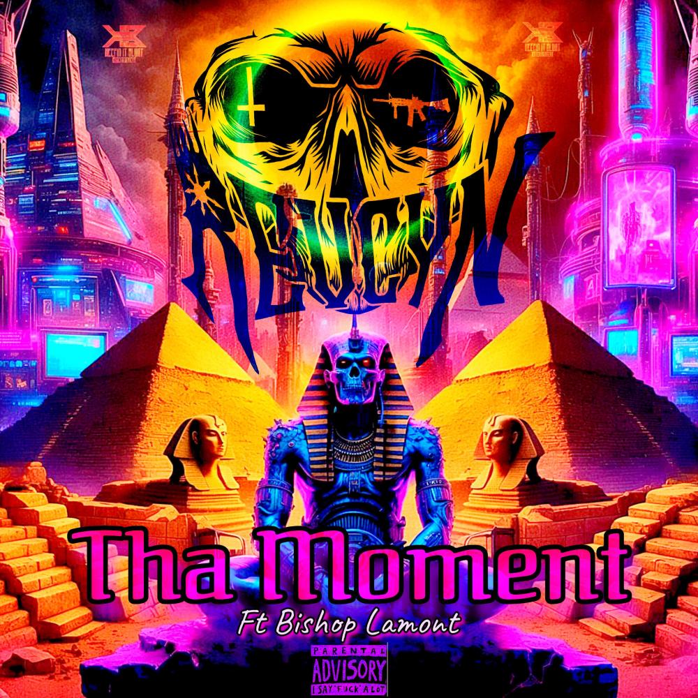 Tha Moment (feat. Bishop Lamont) (Explicit)