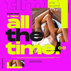 ดาวน์โหลดและฟังเพลง All The Time พร้อมเนื้อเพลงจาก Trezz