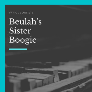 อัลบัม Beulah's Sister Boogie ศิลปิน Various Artists