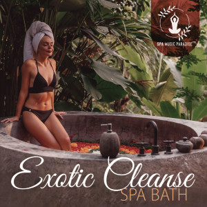 Dengarkan lagu Exotic Treatments nyanyian Spa Music Paradise dengan lirik