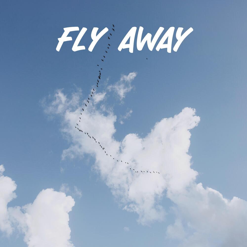 Fly Away (Explicit)