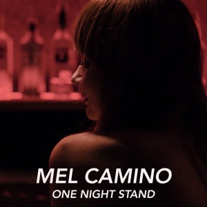 Listen to One Night Stand song with lyrics from Mel Camino