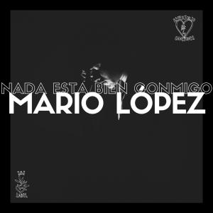 Album Nada Esta Bien Conmigo from Mario Lopez
