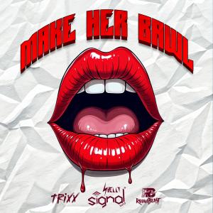 收聽Signal Band的Make Her Bawl (feat. Shelly, DJ Taffy & Trixx)歌詞歌曲