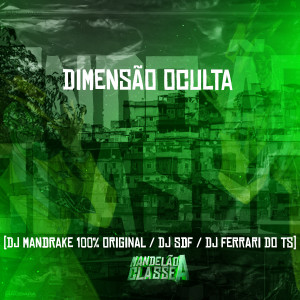 Album Dimensão Oculta (Explicit) oleh DJ SDF