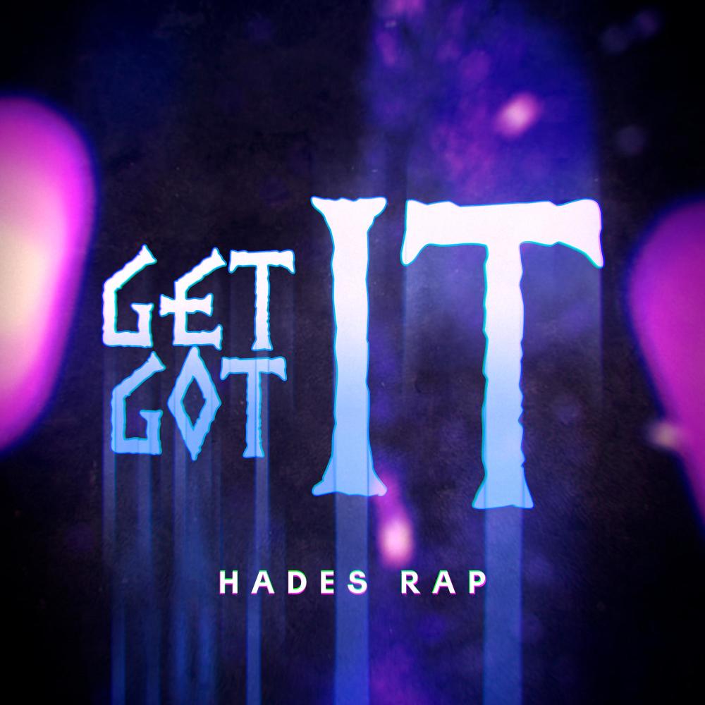 Hades Rap: Get It Got It (feat. R Reed)