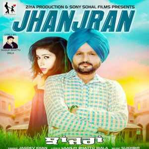 Listen to Jhanjran song with lyrics from Jagdev Khan