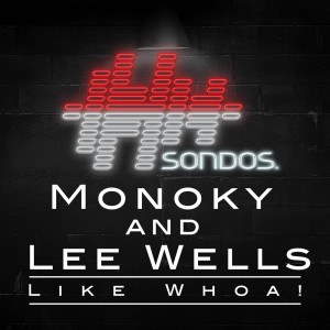 ดาวน์โหลดและฟังเพลง Like Whoa! (Extended Mix) พร้อมเนื้อเพลงจาก Monoky