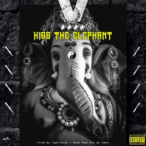 ดาวน์โหลดและฟังเพลง Kiss The Elephant (Explicit) พร้อมเนื้อเพลงจาก Joft Poch